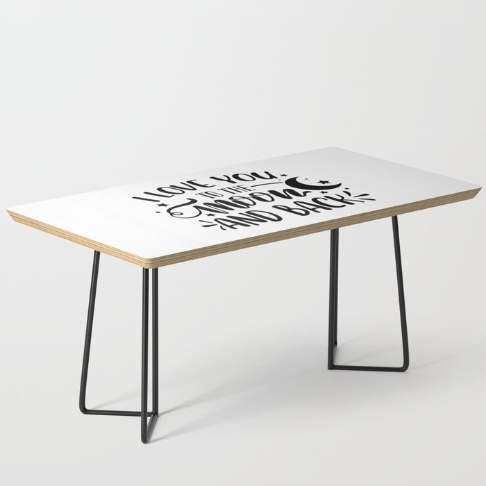 I Love You To The Moon And Back Coffee Table