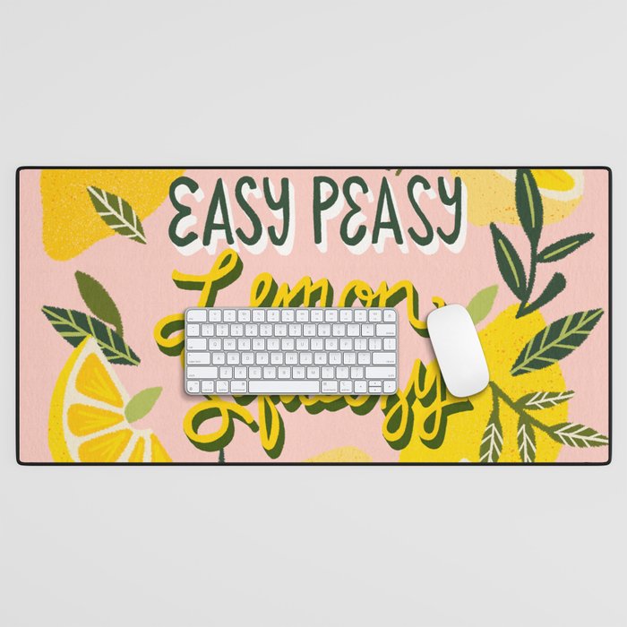 Easy Peasy Lemon Squeezy – Blush Desk Mat