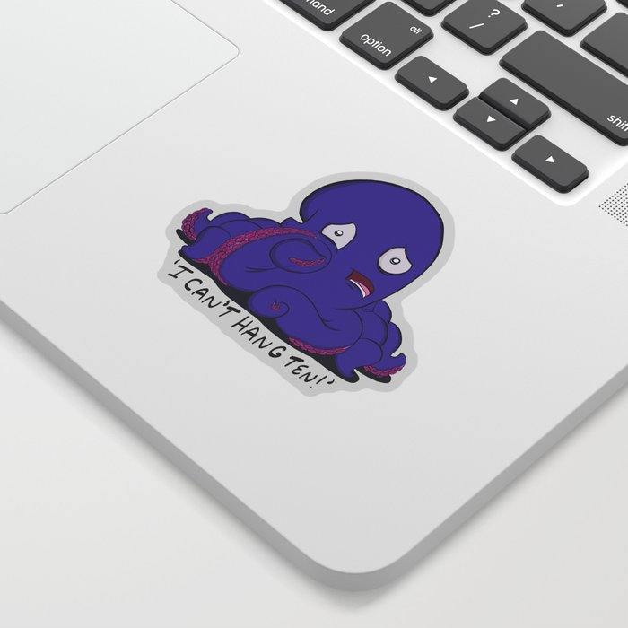 I can’t hang ten-octopus Sticker