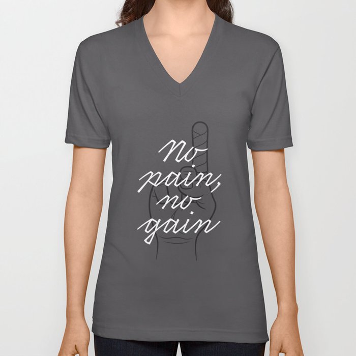 No pain, no gain V Neck T Shirt