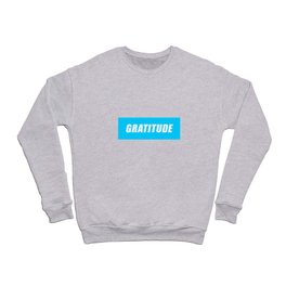 Gratitude Crewneck Sweatshirt