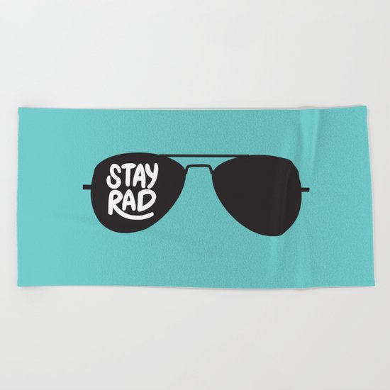Stay Rad Beach Towel