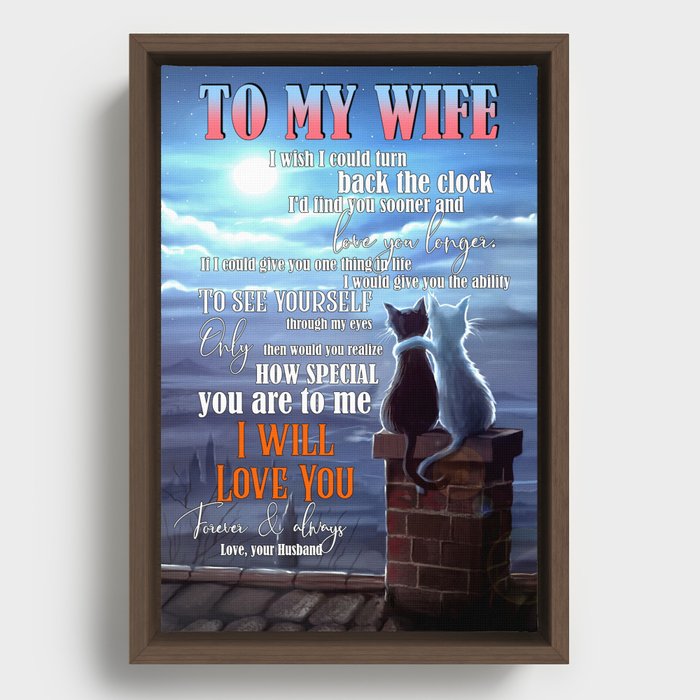 Cat Gift - to my wife - love your husband Framed Canvas