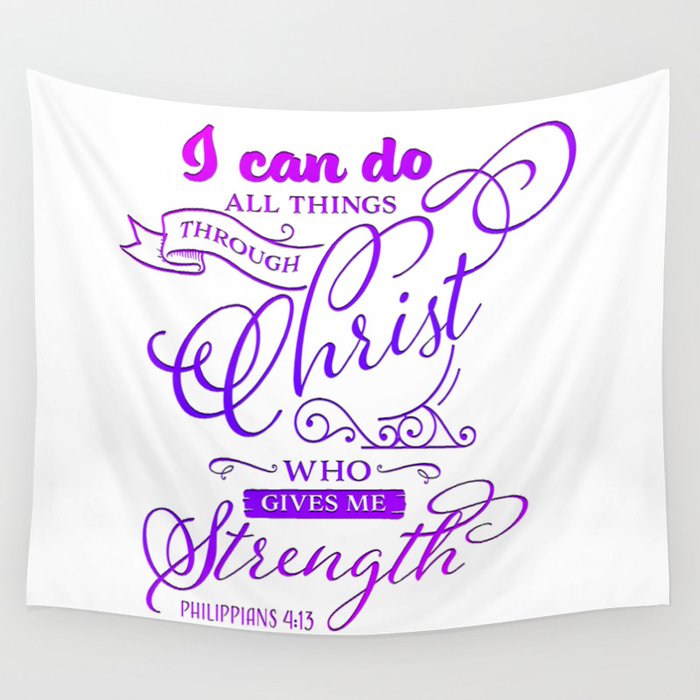 Philippians 4:13 Wall Tapestry