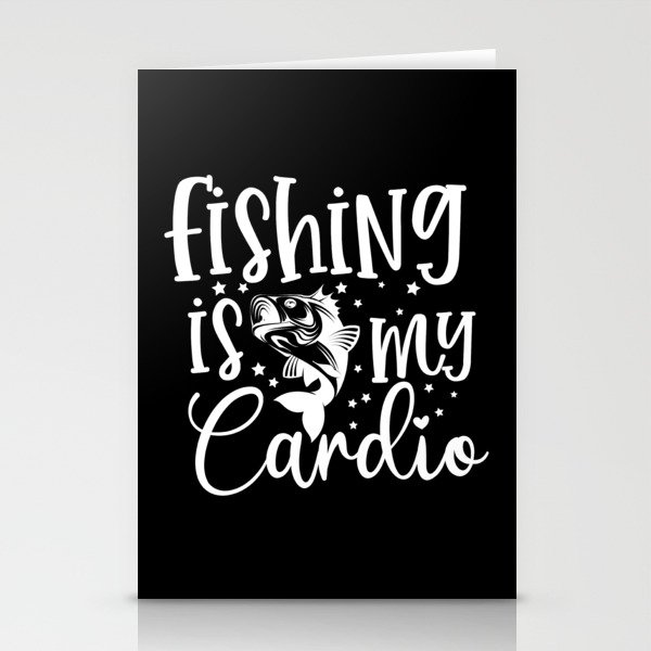 Fishing Is My Cardio Funny Fishers Hobby Stationery Cards