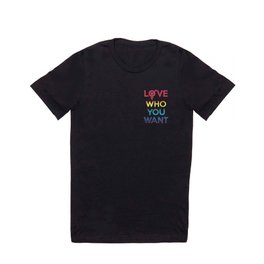 Love Who You Want LGBT Rainbow T Shirt