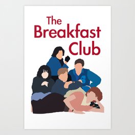 The Breakfast Club Art Print