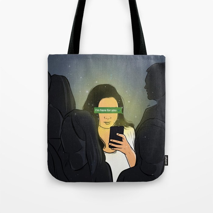 I'm here for you. Tote Bag