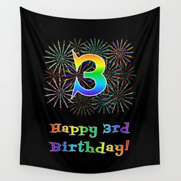 [ Thumbnail: 3rd Birthday - Fun Rainbow Spectrum Gradient Pattern Text, Bursting Fireworks Inspired Background Wall Tapestry ]