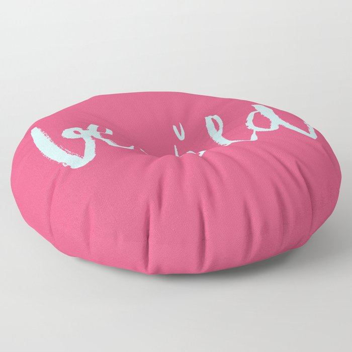 Be wild in bright pink lettering Floor Pillow