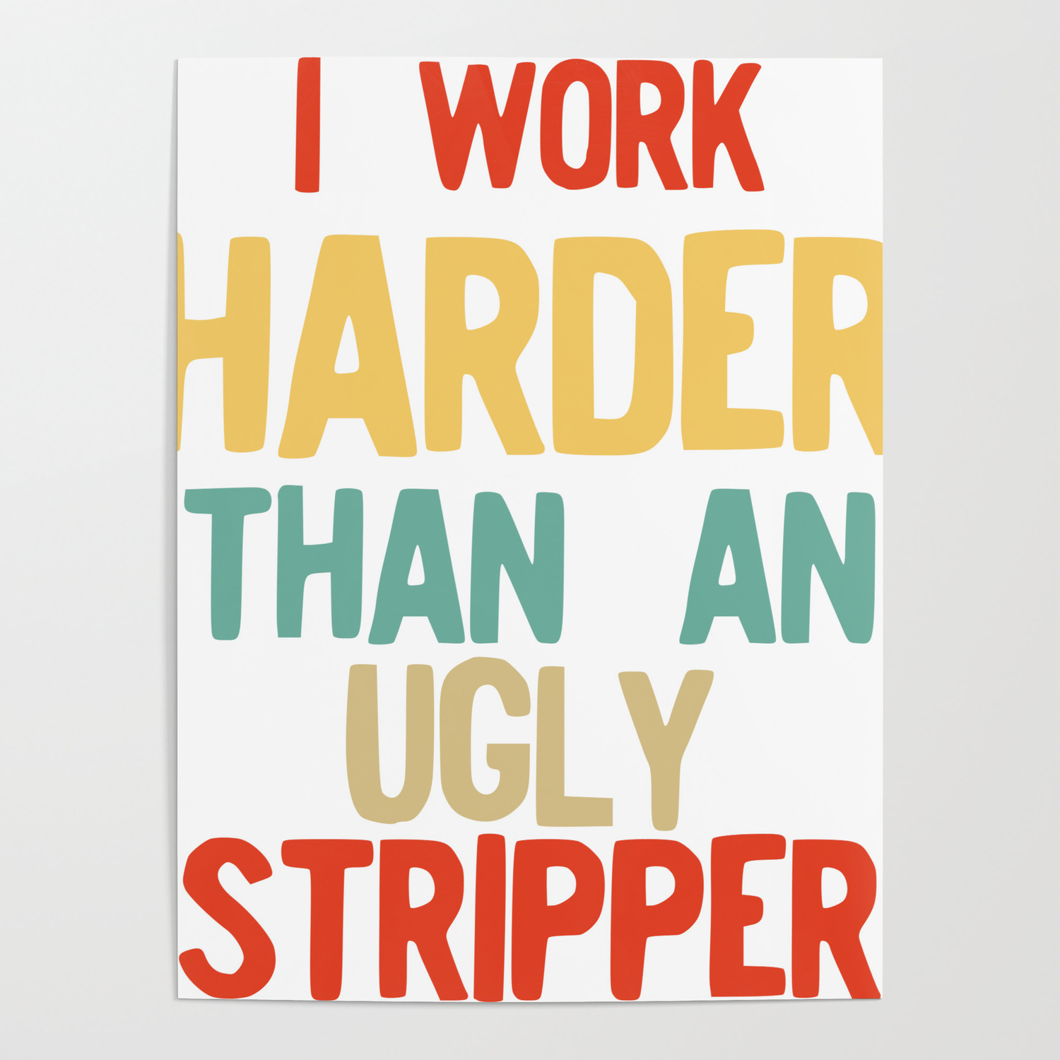 I Work Harder Than An Ugly Stripper Gift Idea Kids T-Shirt for Sale by  Haselshirt