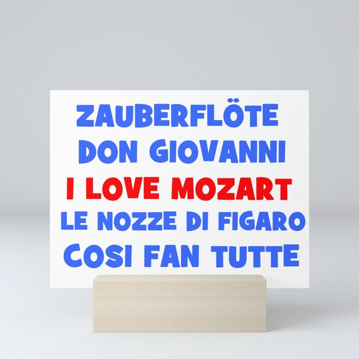 I love Mozart Mini Art Print