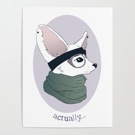 Actually... Hipster Fennec Fox Poster