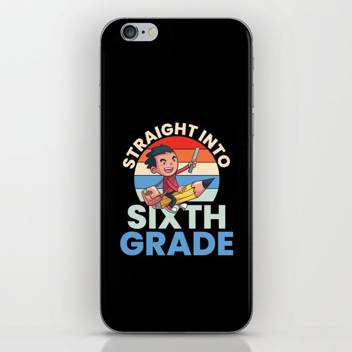 Straight Into Sixth Grade iPhone Skin