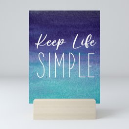 Keep LIFE Simple Watercolor Mini Art Print
