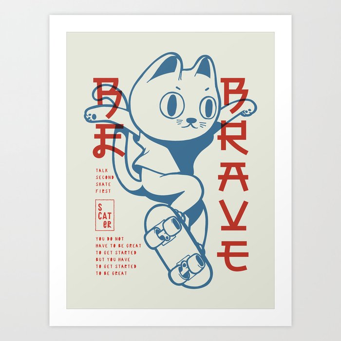 Brave Skater Cat Art Print