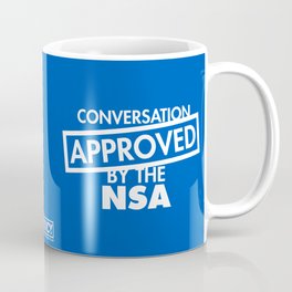 Conversation Approved by the NSA Coffee Mug