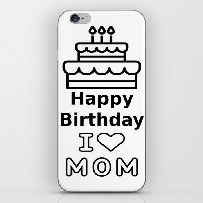 Happy Birthday Mom A Special Gift For Mom On Her Birthday iPhone Skin
