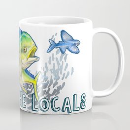 Respect the Locals Coffee Mug