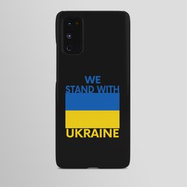 We Stand With Ukraine Android Case