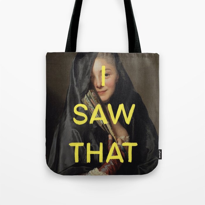 I saw that- Mischievous Marie Antoinette  Tote Bag