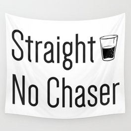 Straight no Chaser Wall Tapestry