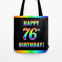 [ Thumbnail: Fun, Colorful, Rainbow Spectrum “HAPPY 76th BIRTHDAY!” Tote Bag ]