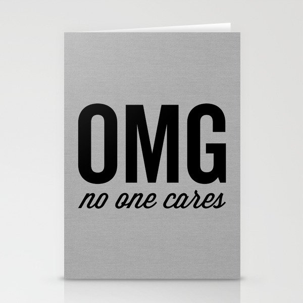No One Cares Funny Quote Stationery Cards
