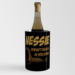 Doesnt Believe Nessie Loch Ness Wine Chiller