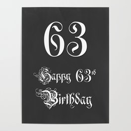 [ Thumbnail: Happy 63rd Birthday - Fancy, Ornate, Intricate Look Poster ]