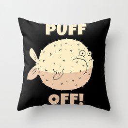 Puff Off Puffer Fish Sea Throw Pillow