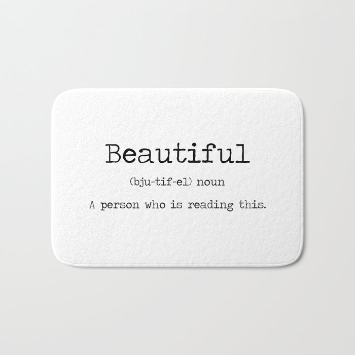 You Are Beautiful Bath Mat By Summersoulco Society6