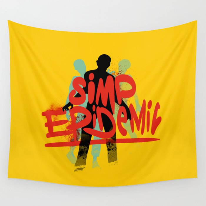 Simp Epidemic, Only One Place Wall Tapestry