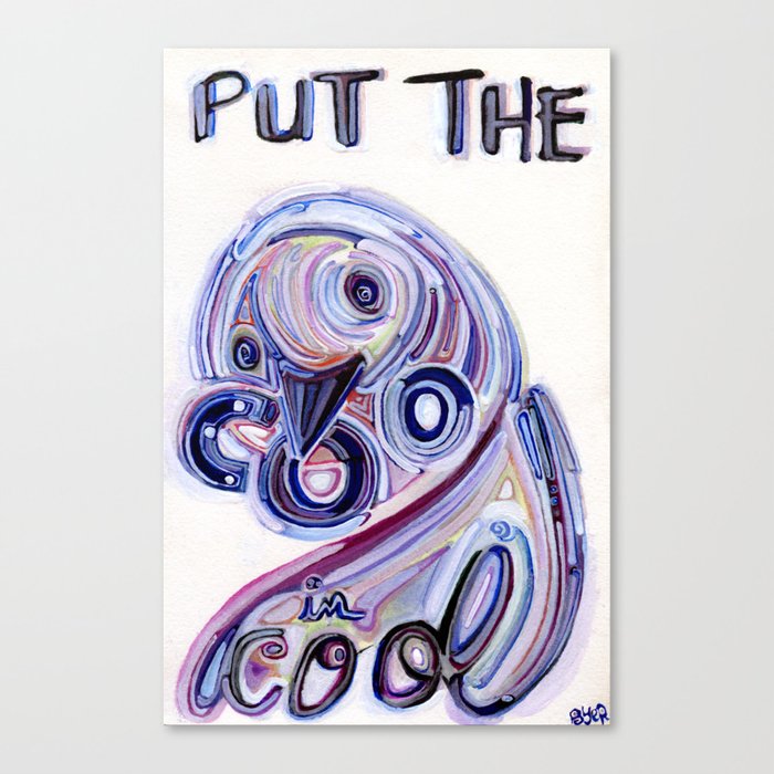 Put The Coo In Cool Canvas Print By Joshbyer Society6