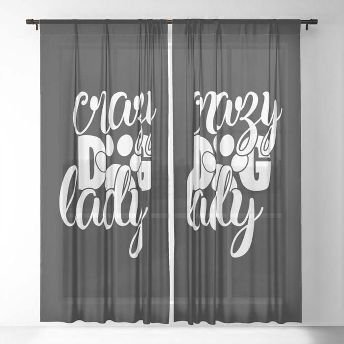 Crazy Dog Lady Funny Pet Lover Womens Sheer Curtain
