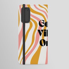 Good Vibes Only Android Wallet Case