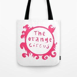 The orange Circus - Logo - Pink Tote Bag