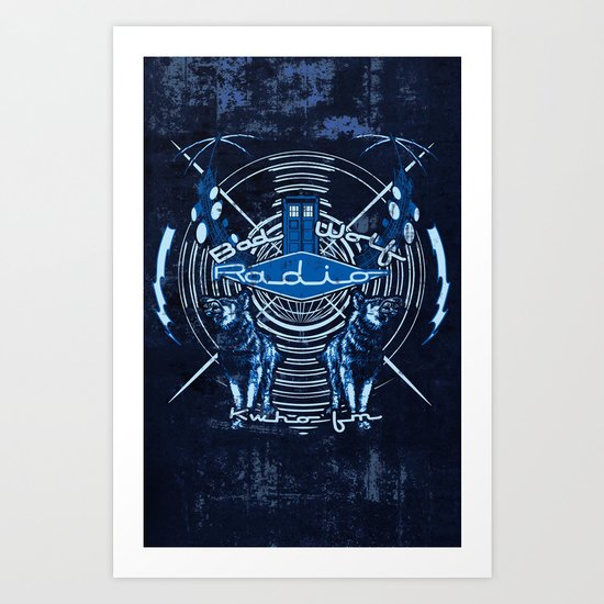 Bad Wolf Radio Art Print