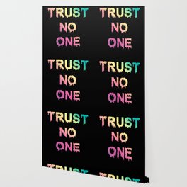 Trust no one Wallpaper