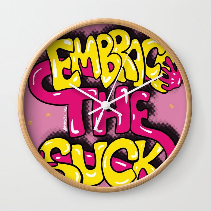 Embrace the Suck! Wall Clock