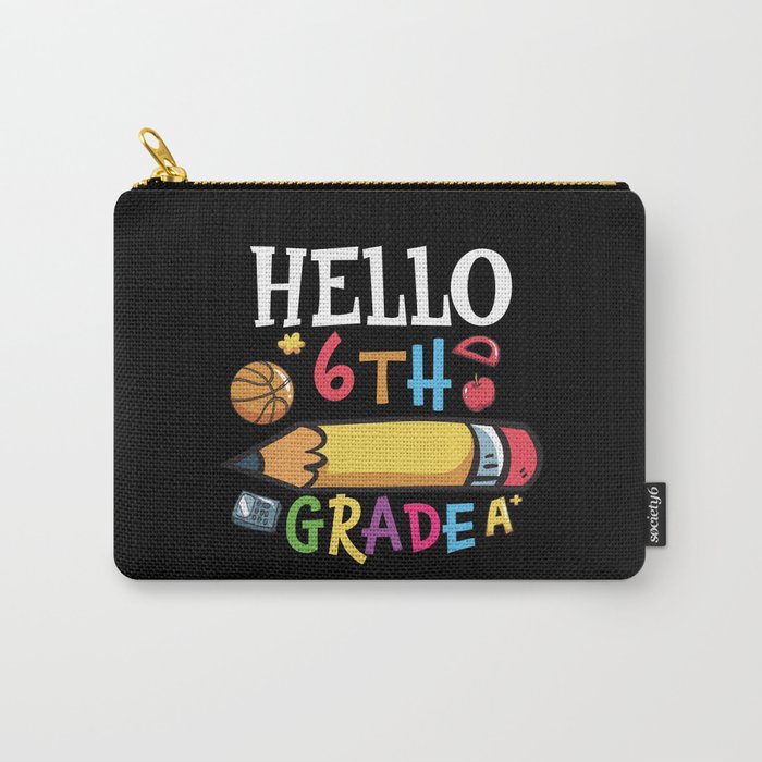 Hello 6th Grade Back To School Carry-All Pouch