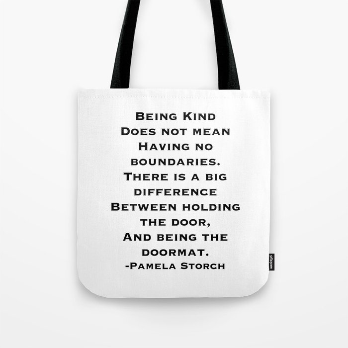 Be Kind Have Boundaries Quote Tote Bag