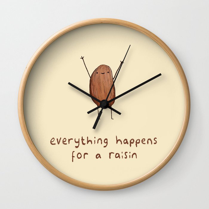 Everything Happens for a Raisin Wall Clock