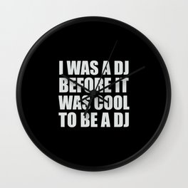 The  old school Dj gift. From house music to rock and roll  djs Wall Clock