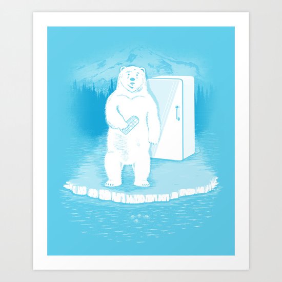 Save the polar bears, make more ice cubes. Art Print