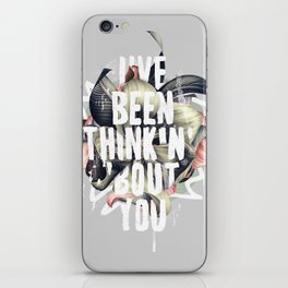 I've been thinkin' 'bout you iPhone Skin