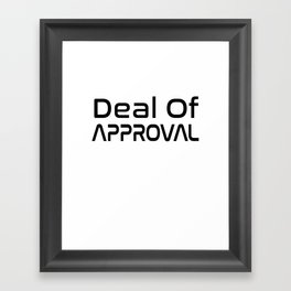 Deal Of Approval Framed Art Print