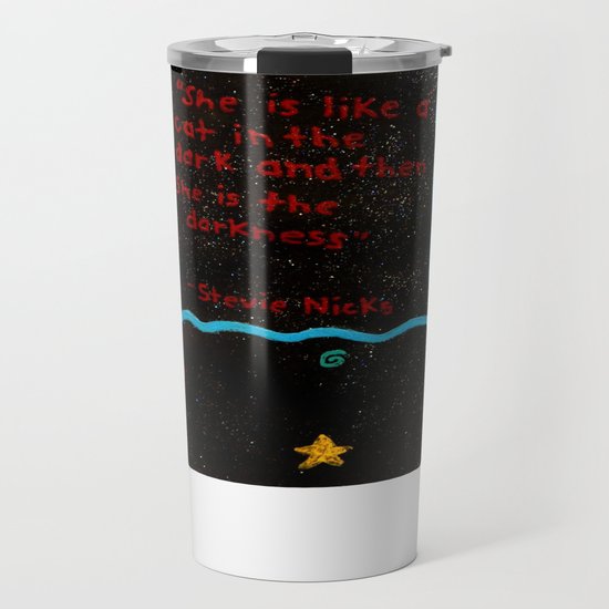She Is Like A Cat In The Dark Travel Mug By Rockerfanart Society6