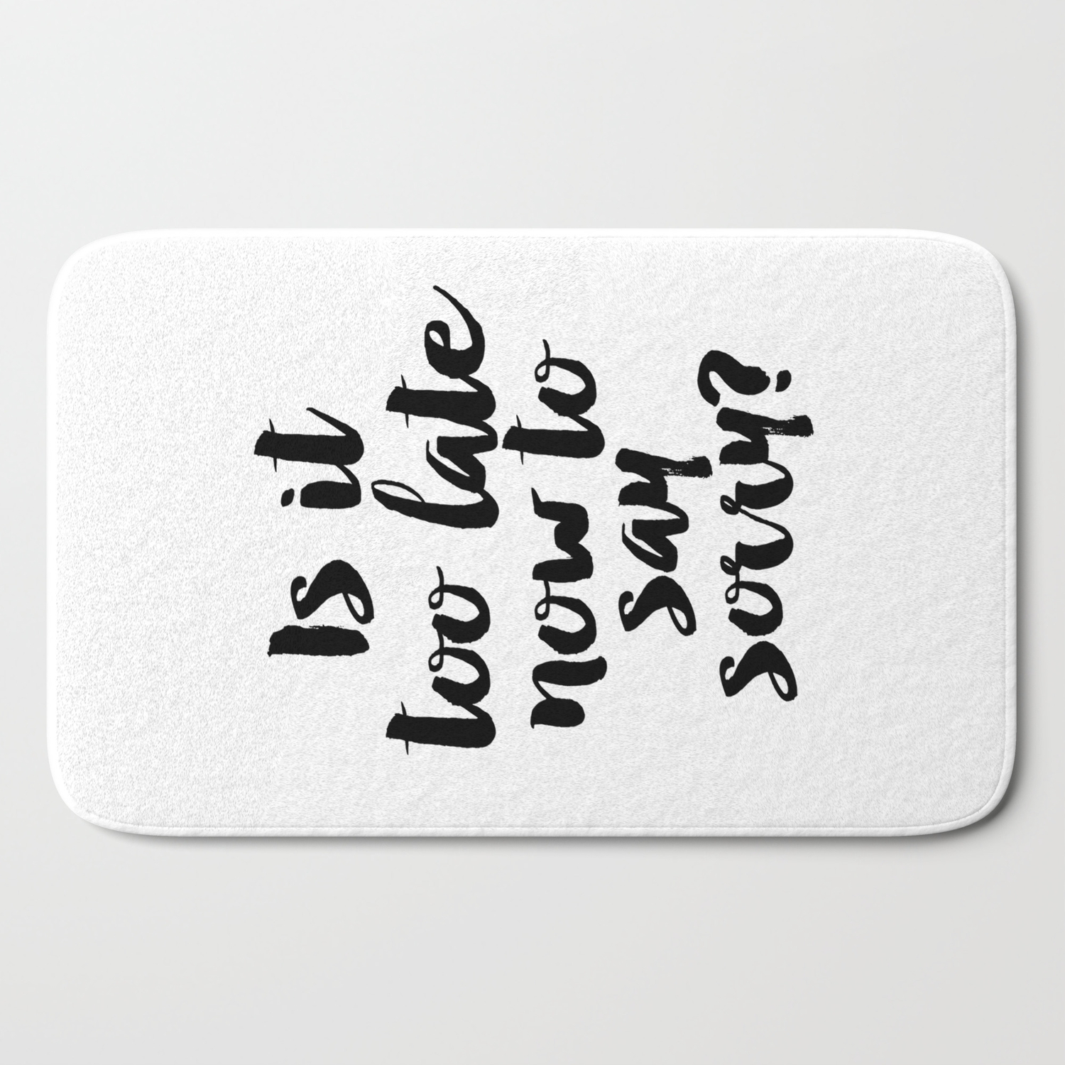 Purpose Is It Too Late Now To Say Sorry Girls Room Decor Justin