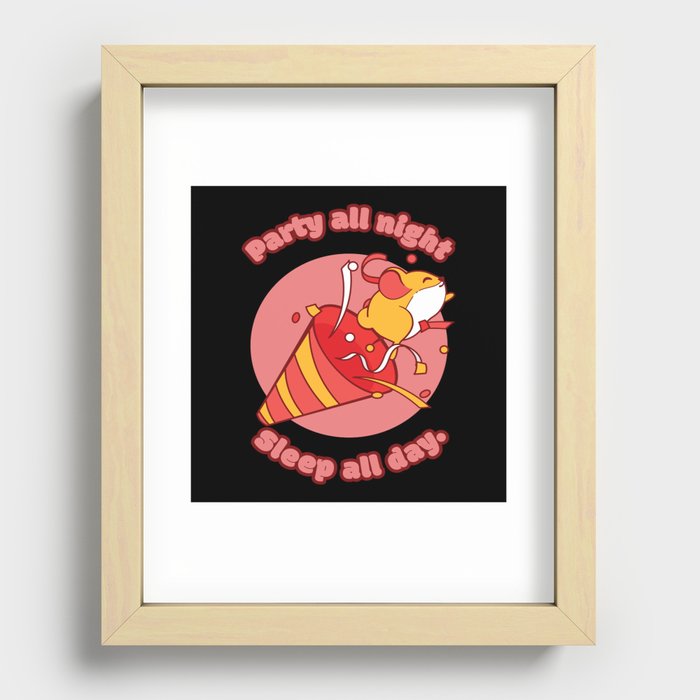 Party All Night Sleep All Day Hamster Recessed Framed Print